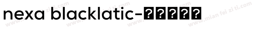 nexa blacklatic字体转换